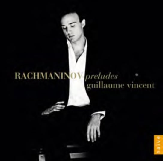Rachmaninov: Preludes Vincent Guillaume