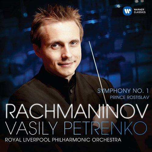 Rachmaninov: Symphony No. 1 & Prince Rostislav Vassily Petrenko