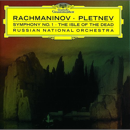 Rachmaninov: Symphony No. 1; The Isle of Dead Russian National Orchestra, Mikhail Pletnev