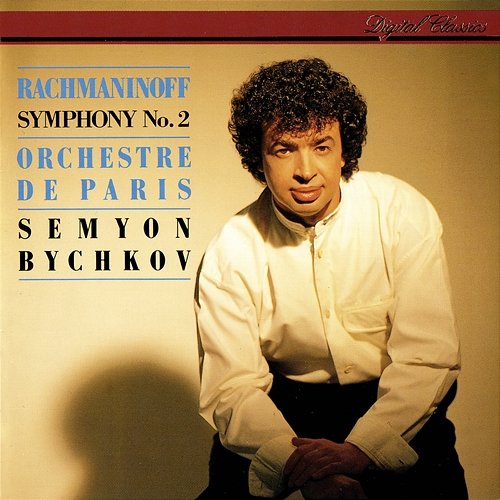 Rachmaninov: Symphony No. 2 Semyon Bychkov, Orchestre De Paris