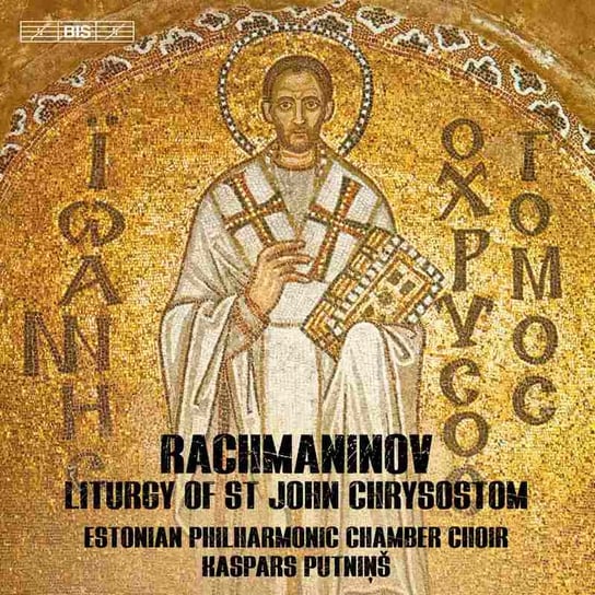 Rachmaninow: Liturgy of St John Chrysostom Mikson Raul, Viikholm Olari, Estonian Philharmonic Chamber Choir