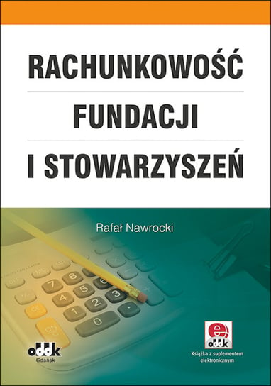 Rachunkowość fundacji i stowarzyszeń Nawrocki Rafał