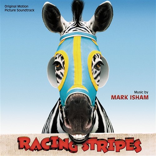 Racing Stripes Mark Isham