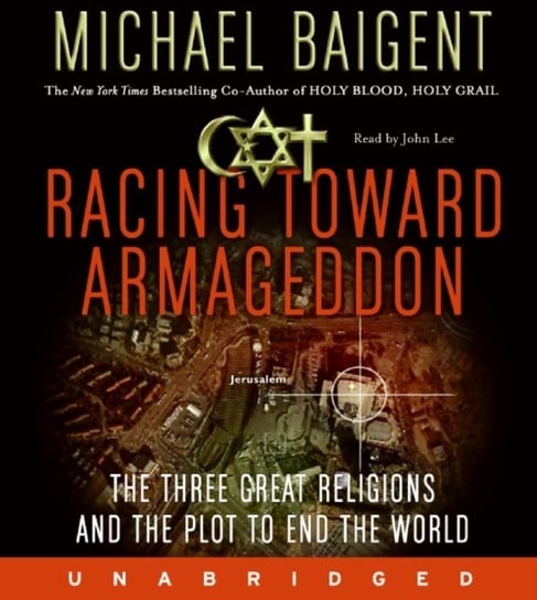 Racing Toward Armageddon Baigent Michael