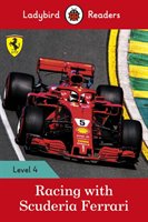 Racing with Scuderia Ferrari - Ladybird Readers Level 4 Ladybird