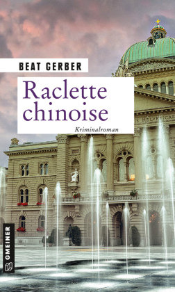 Raclette chinoise Gmeiner-Verlag