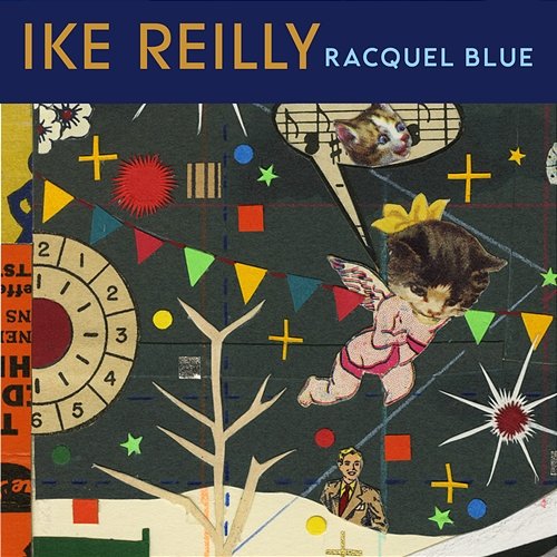 Racquel Blue Ike Reilly