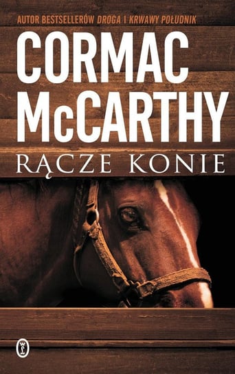 Rącze konie Mccarthy Cormac