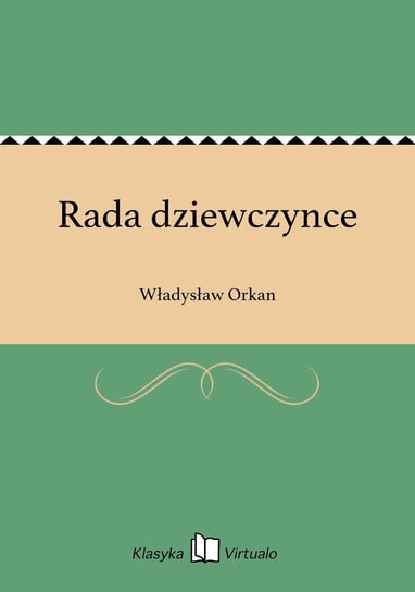 Rada dziewczynce Orkan Władysław