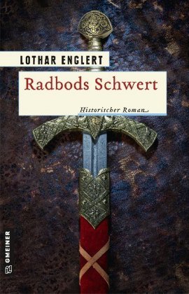 Radbods Schwert Gmeiner-Verlag