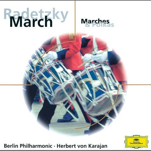 Radetzky March - Marches & Polkas Bläser der Berliner Philharmoniker, Berliner Philharmoniker, Herbert Von Karajan