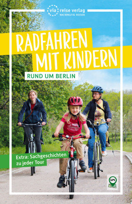 Radfahren mit Kindern rund um Berlin ViaReise