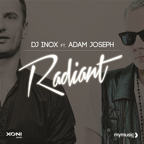 Radiant DJ Inox feat. Adam Joseph