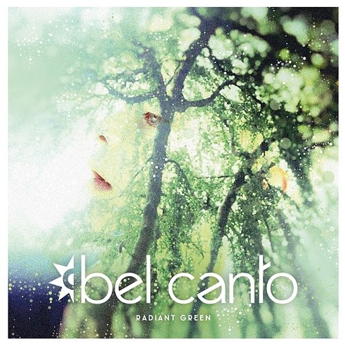 Radiant Green Bel Canto