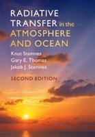 Radiative Transfer in the Atmosphere and Ocean Stamnes Knut, Thomas Gary E., Stamnes Jakob J.