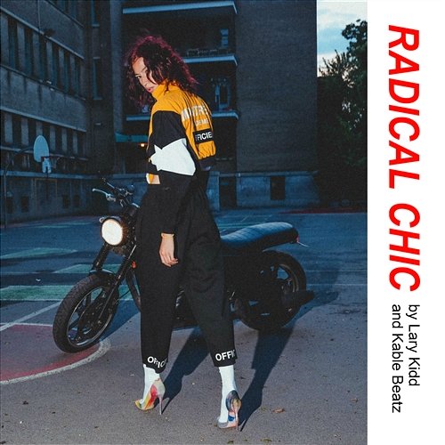 Radical Chic Lary Kidd feat. Kable Beatz