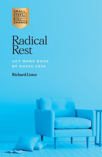 Radical Rest Richard Lister