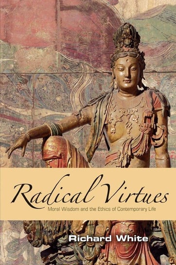 Radical Virtues White Richard