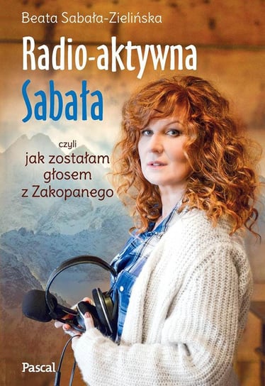 Radio-aktywna Sabała Sabała-Zielińska Beata