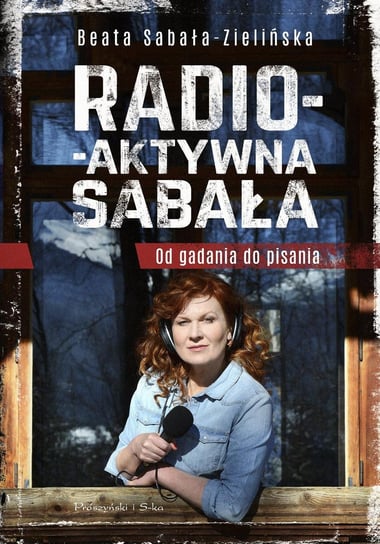 Radio-aktywna Sabała - ebook epub Sabała-Zielińska Beata