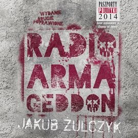 Radio Armageddon Żulczyk Jakub