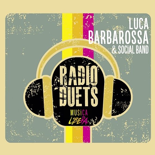 Radio DUEts - Musica Libera Luca Barbarossa