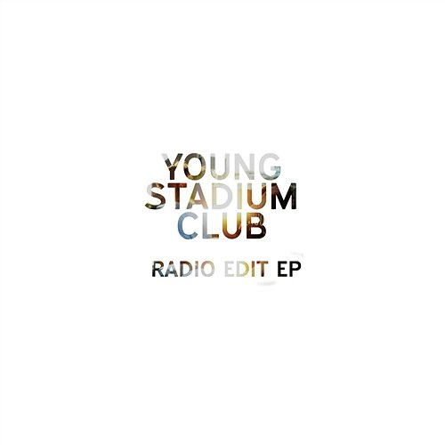 Radio Edit Young Stadium Club