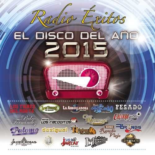Radio Exitos El Disco Del Ano 2015 Various Artists