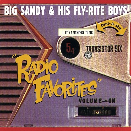 Radio Favorites Big Sandy & His Fly-Rite Boys