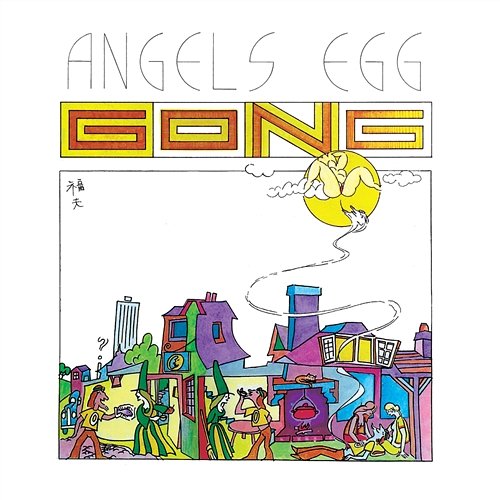 Radio Gnome Invisible Part II - Angel's Egg Gong