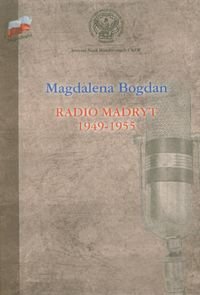 Radio Madryt 1949-1955 Bogdan Magdalena