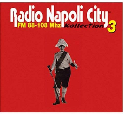 Radio Napoli City 3 Various Artists