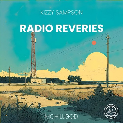 Radio Reveries Kizzy Sampson