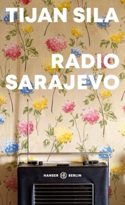 Radio Sarajevo Hanser Berlin
