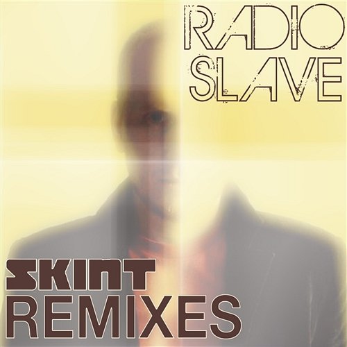 Radio Slave Remixes Radio Slave