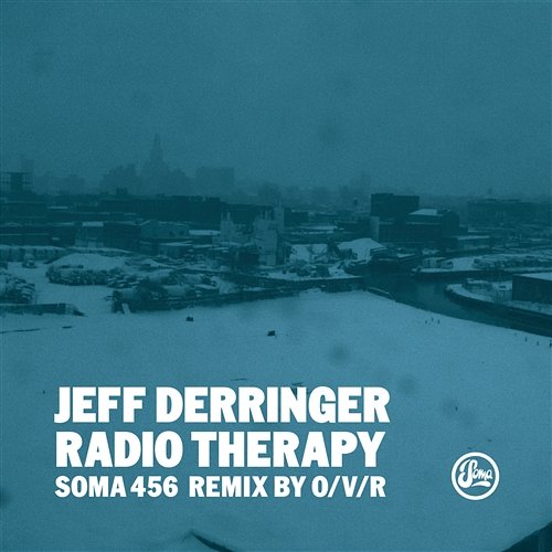 Radio Therapy (Inc O/V/R Remix) Jeff Derringer