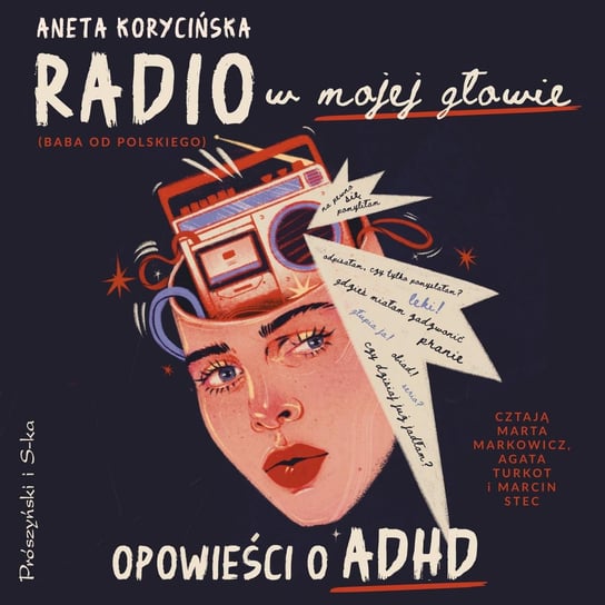 Radio w mojej głowie. Opowieści o ADHD Aneta Korycińska