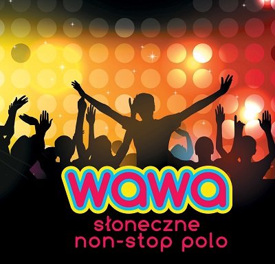 Radio Wawa: Słoneczne non stop polo Various Artists