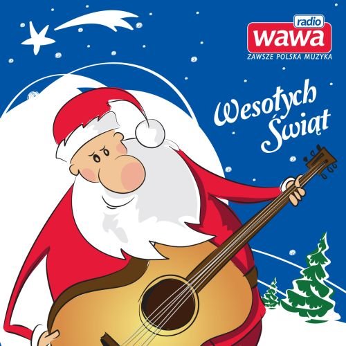 Radio Wawa - Wesołych świąt Various Artists