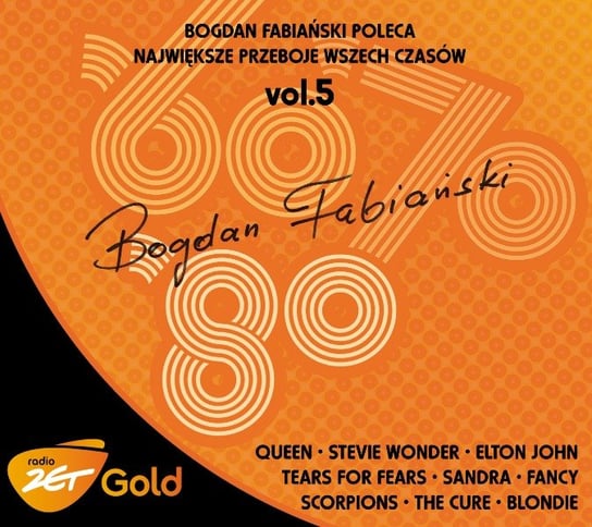 Radio Zet Gold: Bogdan Fabiański poleca największe przeboje wszech czasów. Volume 5 Various Artists