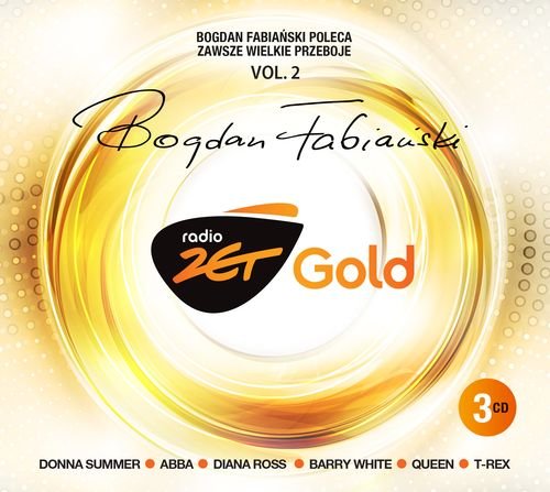 Radio Zet Gold: Bogdan Fabiański poleca zawsze wielkie przeboje. Volume 2 Various Artists