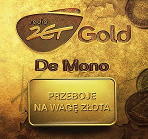Radio Zet Gold: De Mono De Mono