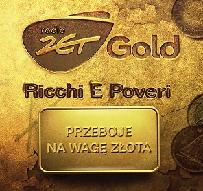 Radio Zet Gold: Ricchi E Poveri Ricchi E Poveri