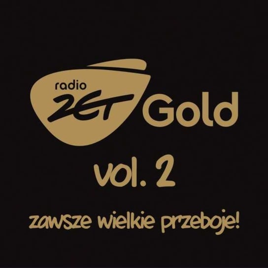 Radio Zet Gold Zawsze wielkie przeboje. Volume 2 Various Artists