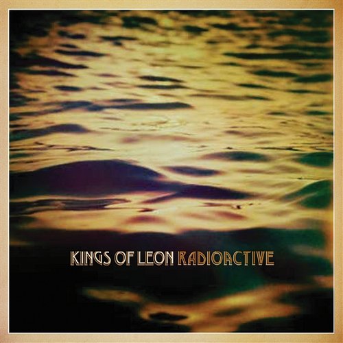Radioactive Kings Of Leon