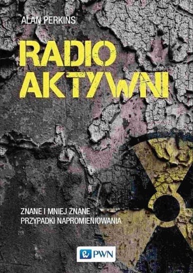 Radioaktywni - ebook mobi Alan Perkins