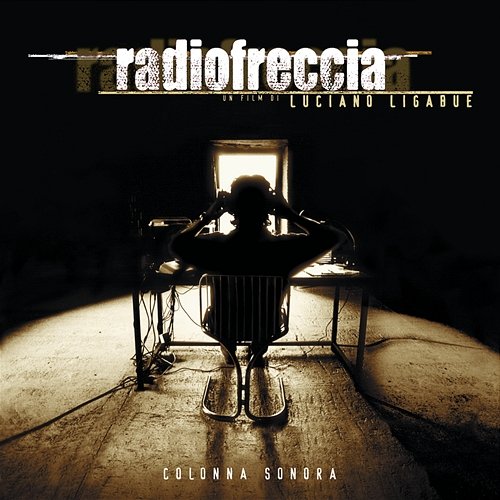 Radiofreccia (Colonna Sonora Originale) [20° Anniversario] Ligabue