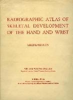 Radiographic Atlas of Skeletal Development of the Hand and Wrist Greulich William, Pyle S.