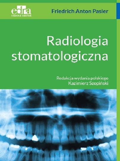 Radiologia stomatologiczna Pasler F.A.