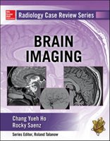 Radiology Case Review Series: Brain Imaging Mcgraw-Hill Education Ltd.